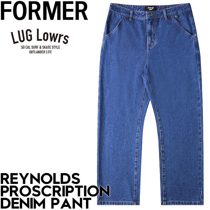 FORMER フォーマー REYNOLDS PROSCRIPTION DENIM PANT デニム ジーンズ パンツ デーンレイノルズ FPA-25403 25HO 日本代理店正規品