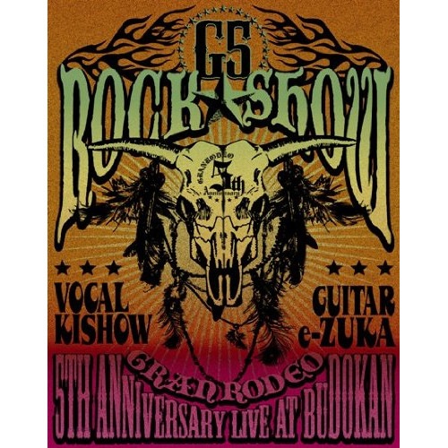 GRANRODEO LIVE at BUDOKANG5 ROCKSHOWL.. ／ GRANRODEO (Blu-ray) LASX-8009
