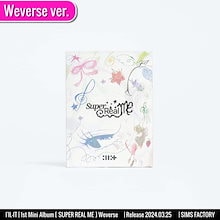 Weverse Albums ver. ILLIT アルバム 1st Mini [ SUPER REAL ME ] /チャート反映 +Shop Gift