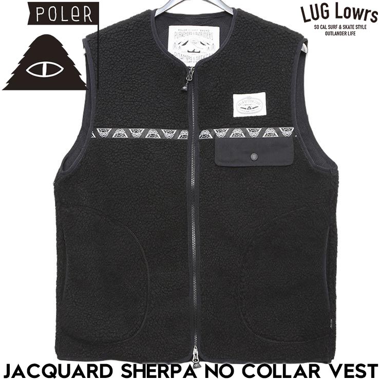 POLeR ポーラー JACQUARD SHERPA NO COLLAR VEST フリースベスト シェルパベスト ユニセックス アウトドア 防寒 秋冬 253MCV0019 BLK 日本代 #blk