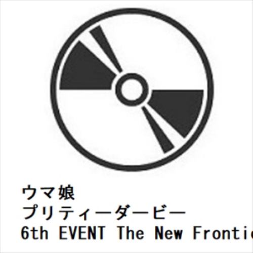 【BLU-R】ウマ娘 プリティーダービー 6th EVENT The New Frontier