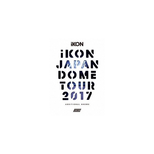 待望☆】 iKON iKON ／ SHO.. ADDITIONAL 2017 TOUR DOME JAPAN 邦楽