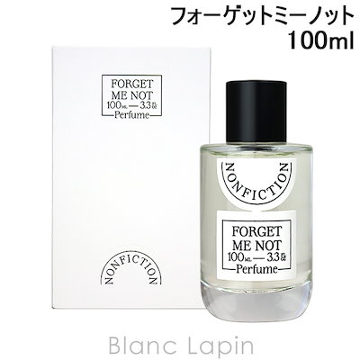NONFICTION FORGET ME NOT 100ml 香水 フォーゲットミーノットオードパルファム FORGET ME NOT Perfume