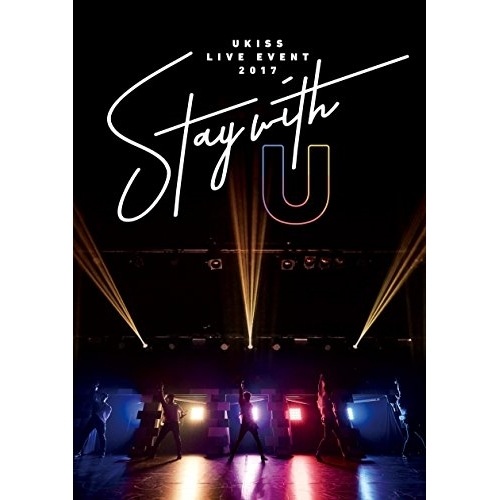 U-KISS ／ U-KISS LIVE EVENT 2017 Stay with U (DVD) AVBD-92612