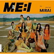 CD / ME:I / MIRAI (通常盤)