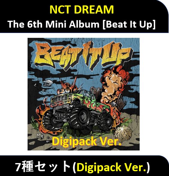 【7種セット】 NCT DREAM - (Digipack Ver.) The 6th Mini アルバム [Beat It Up]