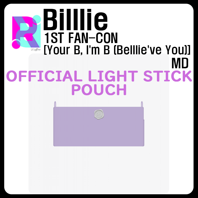 (5月27日以降発送) [OFFICIAL LIGHT STICK POUCH] Billlie 1ST FAN-CON [Your B, Im B (Belllieve You)] MD