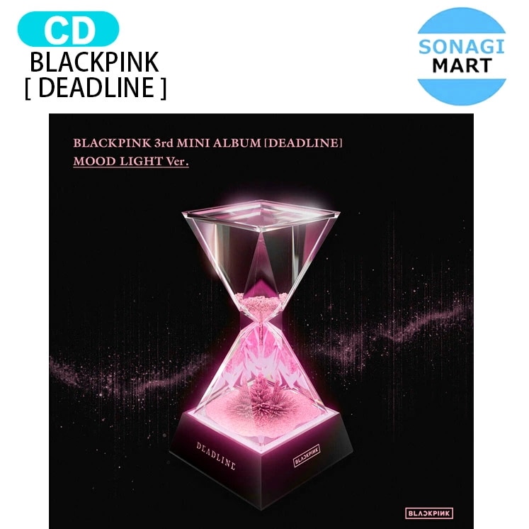 国内発送 [当店限定特典付] BLACKPINK MOOD LIGHT Ver. [ DEADLINE ] 3rd Mini Album / 1次予約