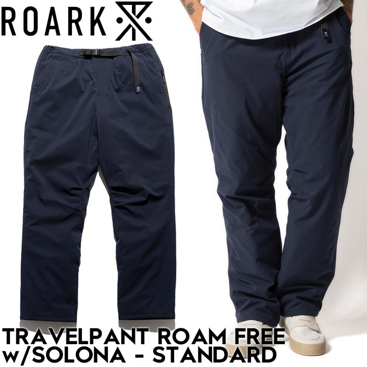ROARK ロアーク TRAVELPANT ROAM FREE w/SOLONA - STANDARD 中綿入りパンツ ストレッチパンツ 保温 RPJ1172-NVY 日本代理店正規品