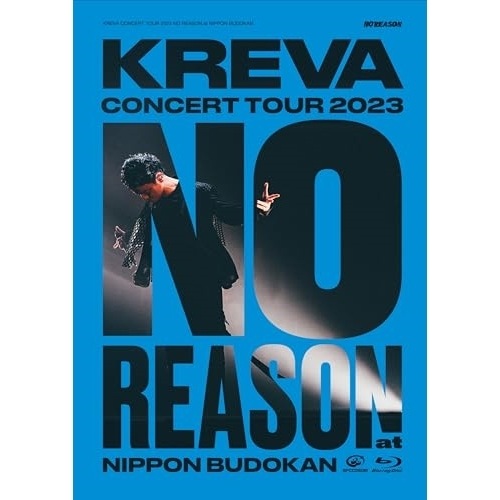 KREVA ／ KREVA CONCERT TOUR 2023 NO REASON at 日.. (Blu-ray) VIXL-427