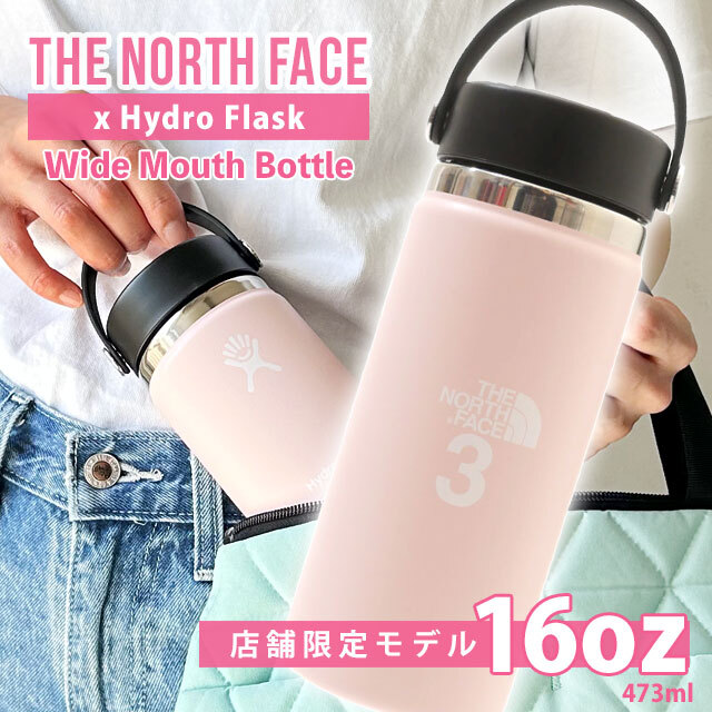 新品 ザ・ノースフェイス THE NORTH FACE 3(march) x ハイドロフラスク Hydro Flask 店舗限定 16oz Wide Mouth Bottle 290-006113