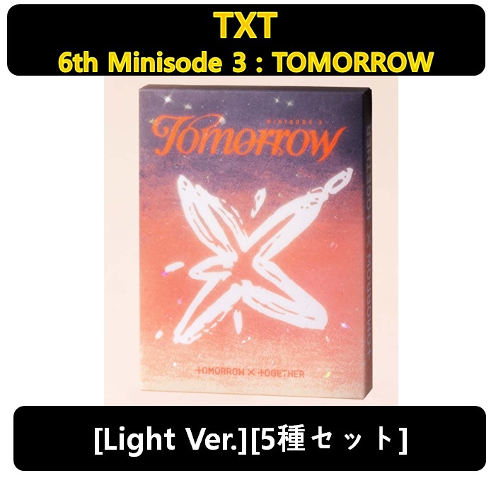 【TXT】[LIGHT Ver.][5種セット] - 6th Mini album Minisode 3 : TOMORROW
