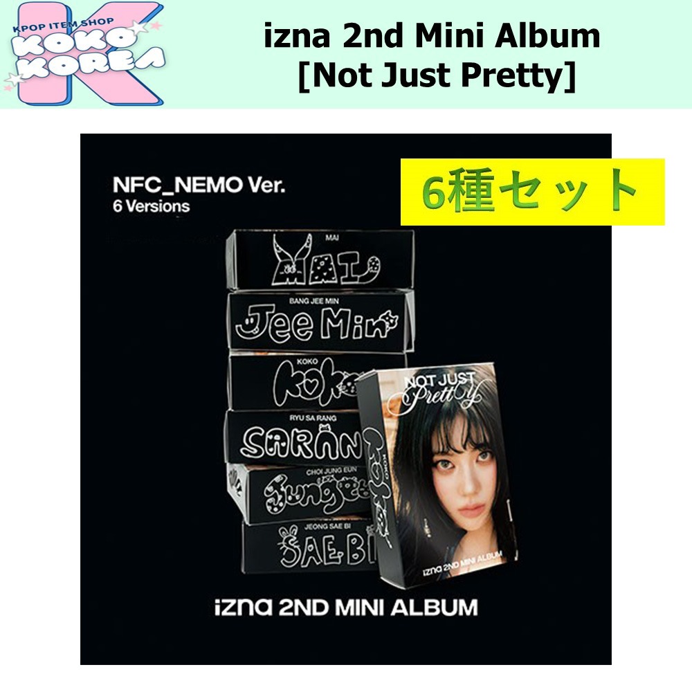 6種セット NFC_Nemo ver izna 2nd Mini Album [Not Just Pretty]