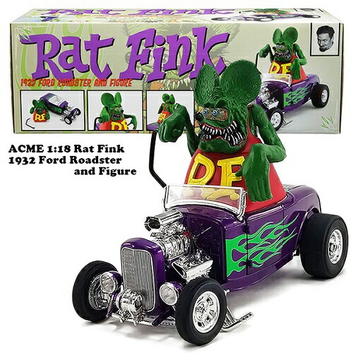 ダイキャストメタル ラットフィンク ミニカー フォードホットロッド ACME 1:18 RAT FINK 1932