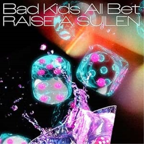 RAISE A SUILEN ／ Bad Kids All Bet(生産限定盤)(2Blu-ray Disc付) (CD) BRMM-10873