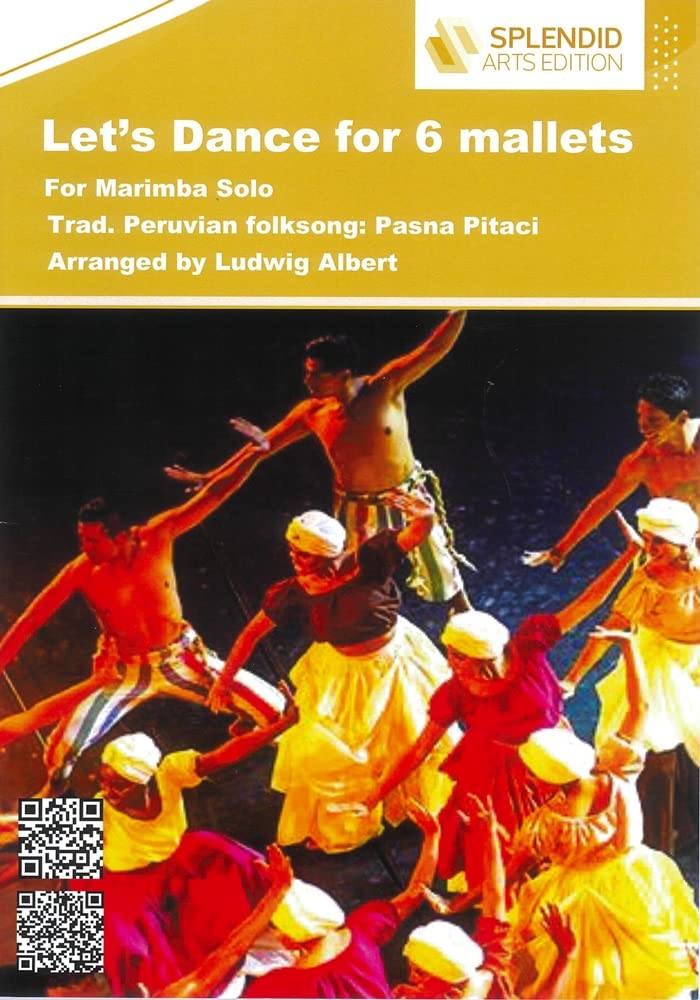 ルードイッヒ・アルベルト ： レッツ・ダンス 6本のマレットと打楽器のための（マリンバソロ（オプション コンガ）） スプレンディッド・アーツ・エディション