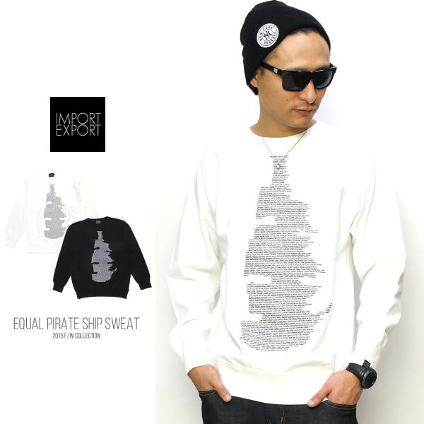 インポートエクスポート IMPORT EXPORT トレーナー メンズ スウェット EQUAL PIRATE SHIP SWEAT 10,982円