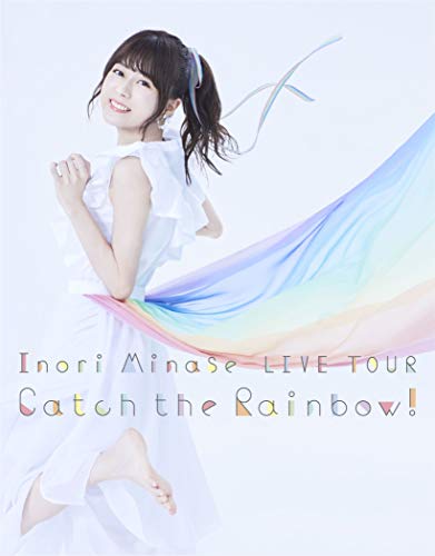 Inori Minase LIVE TOUR Catch the Rainbow! [Blu-ray]