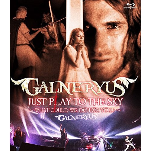 GALNERYUS ／ JUST PLAY TO THE SKY WHAT COULD WE DO F.. (Blu-ray) WPXL-90179