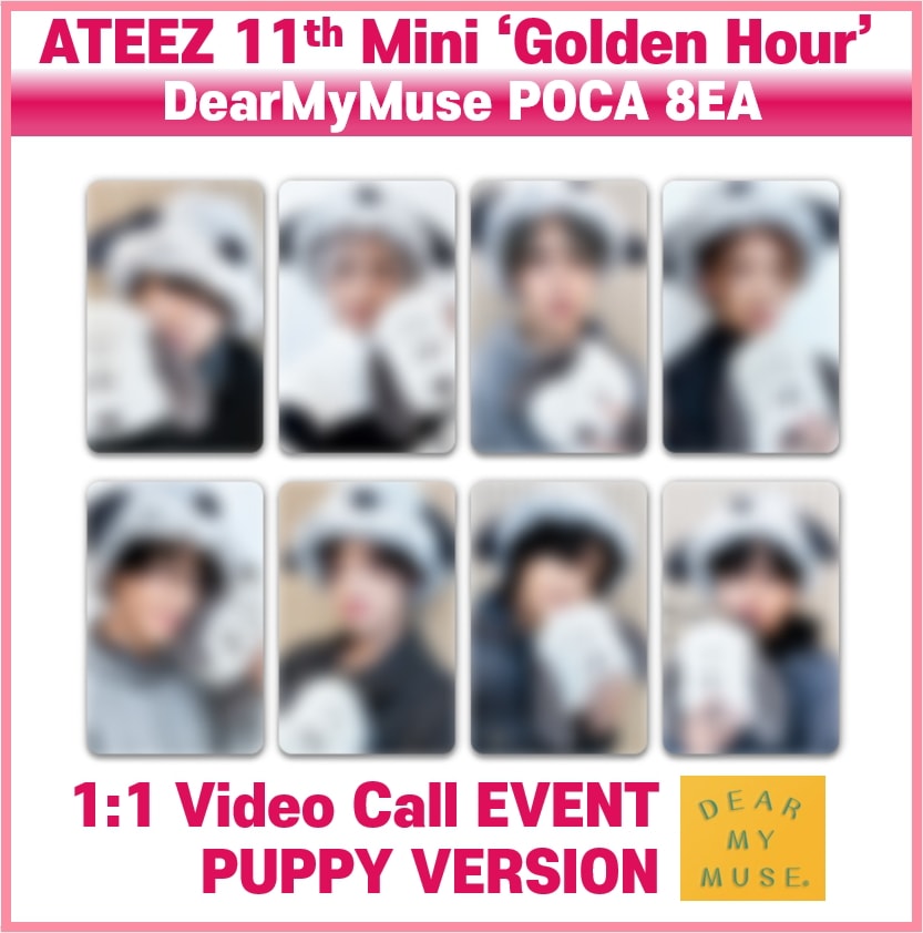 ATEEZ Puppy Ver. Dear My Muse Viddeo Call PHOTOCARD 8EA SET / 11th Mini Golden Hour : PART . 2