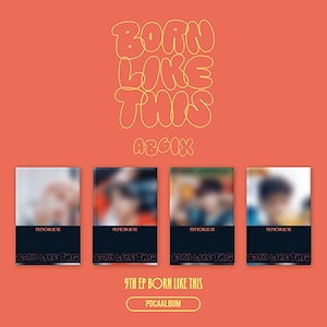 【セット/アルバム4種】 AB6IX - BORN LIKE THIS (POCAALBUM)