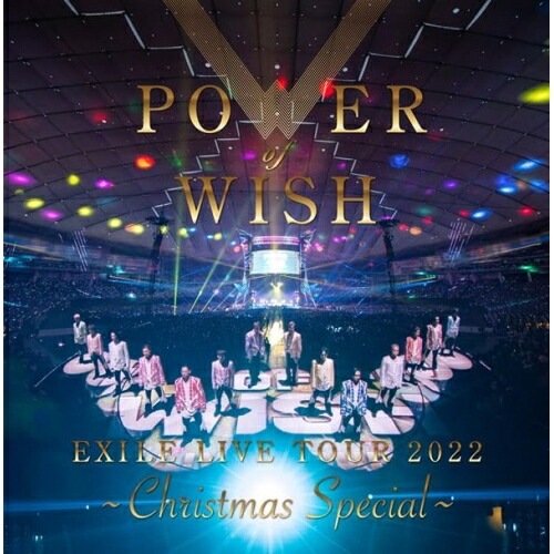 EXILE ／ EXILE LIVE TOUR 2022 POWER OF WISH Ch.. (Blu-ray) RZXD-77855