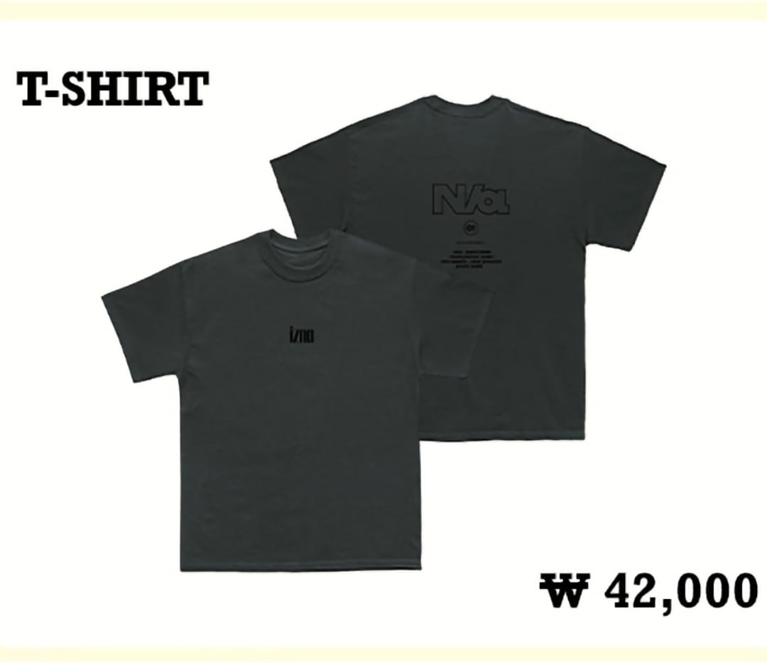 [公式] IZNA The First POP-UP STORE [ N/a ] MD : T-SHIRT