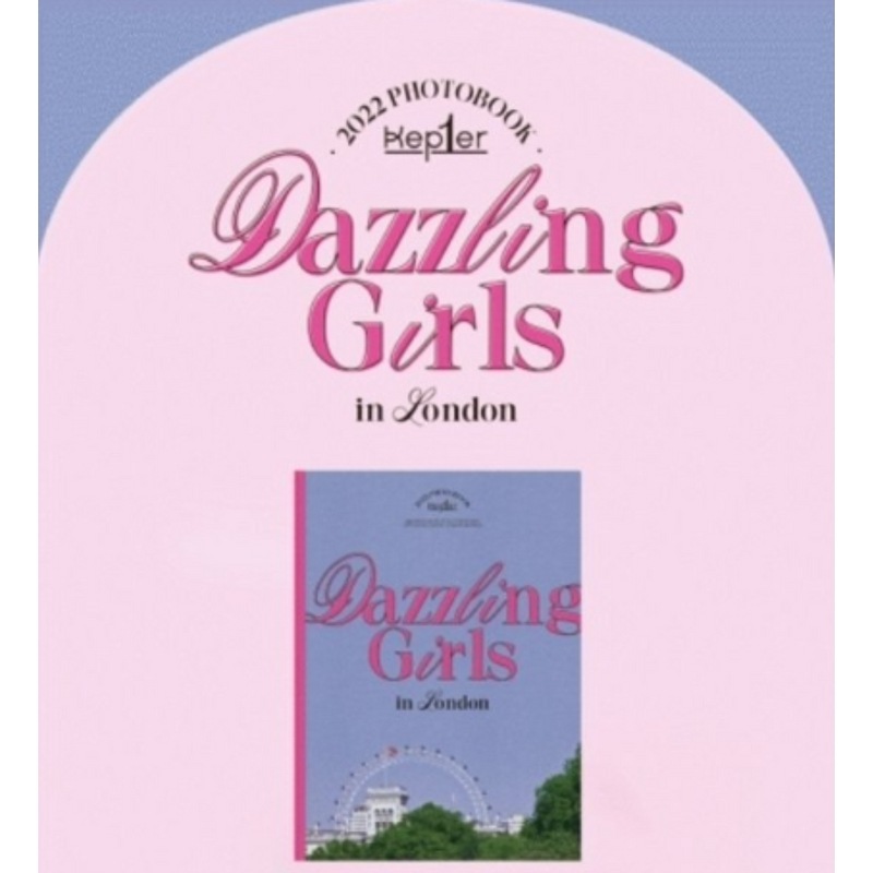 [未開封新品] ケプラー 2022 フォトブック ロンドン Kep1er Dazzling Girls in London