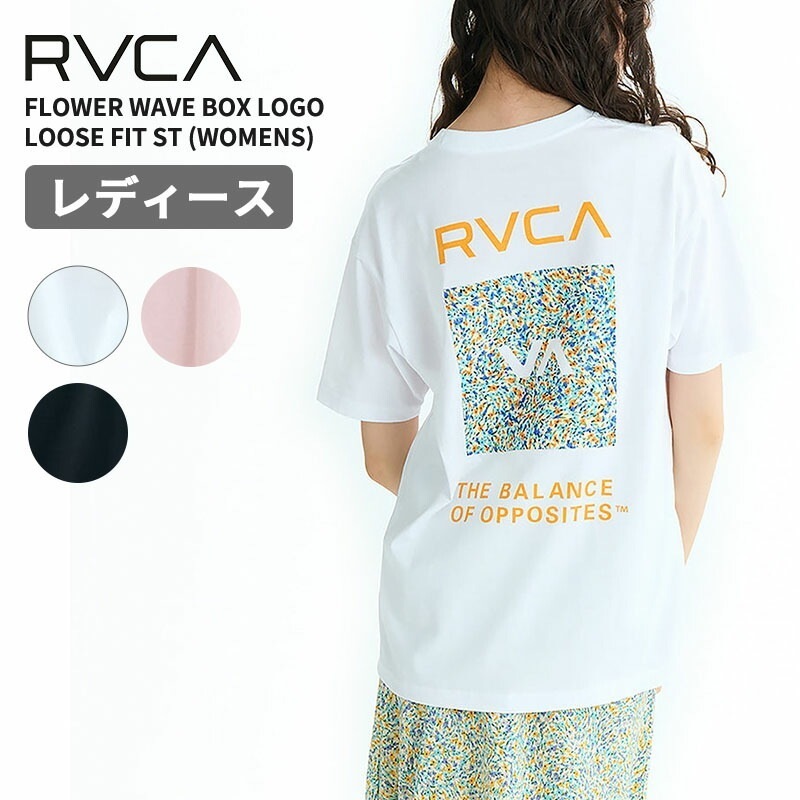 ルーカ レディース 半袖Tシャツ RVCA FLOWER WAVE BOX LOGO LOOSE FIT ST Tシャツ サーフ系 BF04C200