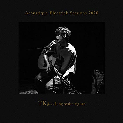 TK from 凛として時雨 ／ Acoustique Electrick Sessions 2020(完全生産限.. (CD) AICL-4044 5,562円