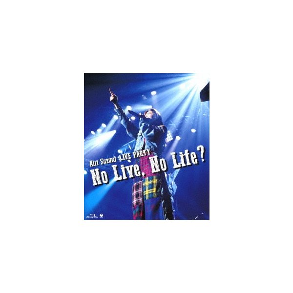 値頃 Live,No No PARTY 鈴木愛理LIVE Life(Blu-ray 鈴木愛理