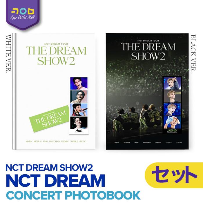 【予約/ 2種セット 】 NCT DREAM 【 NCT DREAM TOUR THE DREAM SHOW2 CONCERT PHOTOBOOK 】 ドリーム ドリショ 写真集 NCT 公式