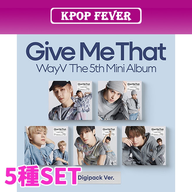 【5種SET】 WayV Give Me That (Digipack Ver.) mini 5th 6,871円