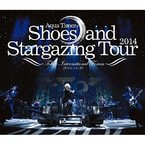 Aqua Timez ／ Shoes and Stargazing Tour 2014(Blu-ray D.. (Blu-ray) ESXL-58
