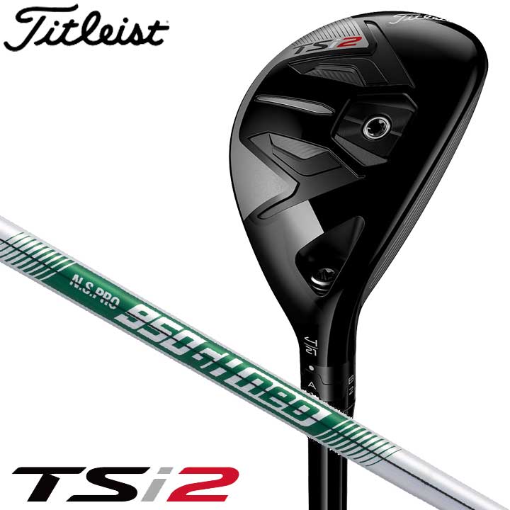 【一部予約販売】 TSi2 ユーティリティ ロフト:18度 フレックス:S スチールシャフト:NSプロ neo 日本仕様 950GH クラブ 【一部予約販売】 TSi2 ユーティリティ ロフト:18度 フレックス:S スチールシャフト:NSプロ neo 日本仕様 950GH クラブ