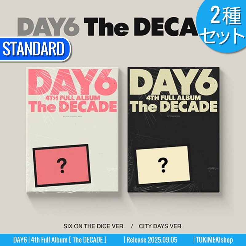 STANDARD Ver. [2種SET] DAY6 アルバム 正規4集 [ The DECADE ] イシックス /初動チャート反映 +Shop Gift