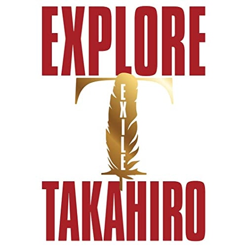 EXILE TAKAHIRO ／ EXPLORE(3Blu-ray Disc付) (CD) RZCD-77750