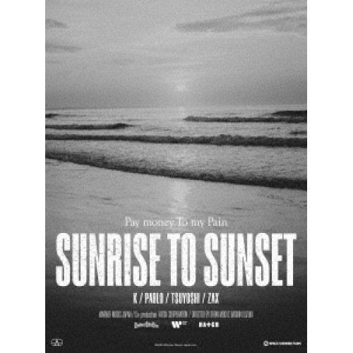 Pay money To my Pain ／ SUNRISE TO SUNSET/From here to somewh... (Blu-ray) WPXL-90314