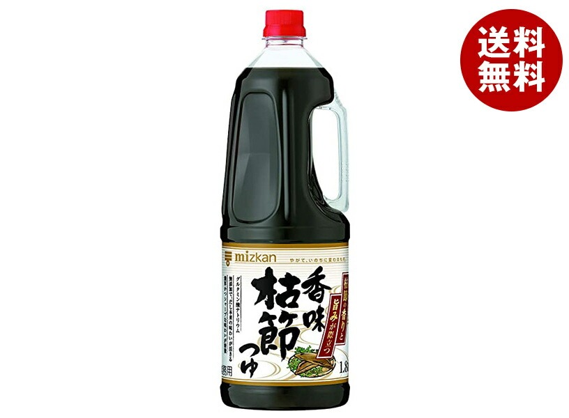 ミツカン 香味枯節つゆ 1.8Lペットボトル×6本入
