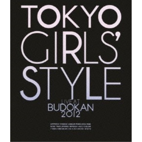 東京女子流 ／ TOKYO GIRLS’STYLE LIVE AT BUDOKAN 2012(B.. (Blu-ray) AVXD-91676