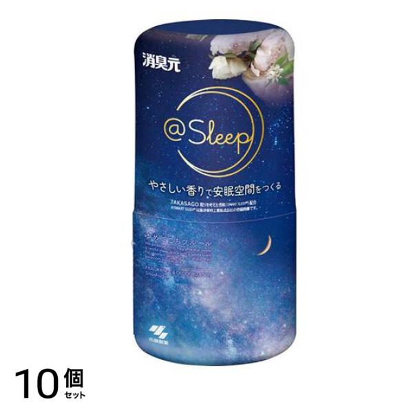 消臭元@Sleep ゆめごこちフルール 400mL (本体) 10個セット