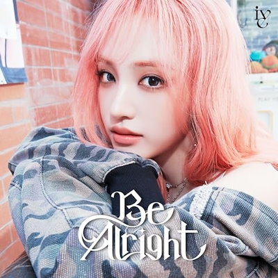 Qoo10] IVE ／ Be Alright(メンバ : CD