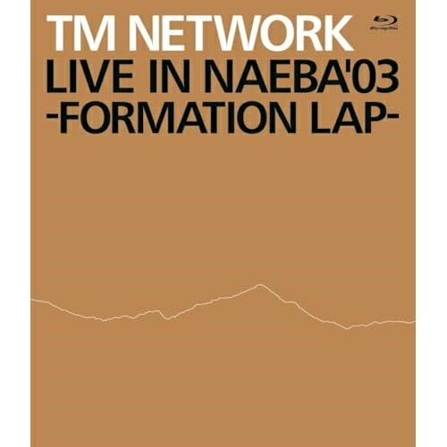 TM NETWORK ／ LIVE IN NAEBA ’03 -FORMATION LAP-(Blu-ra.. (Blu-ray) YRXN-80018