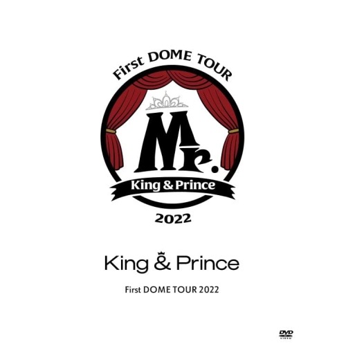 King & Prince ／ King & Prince First DOME TOUR 2022 Mr... (DVD) UPBJ-9009