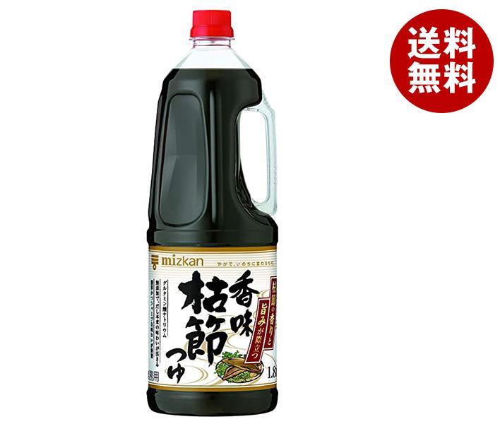 ミツカン 香味枯節つゆ 1.8LPET＊6本入