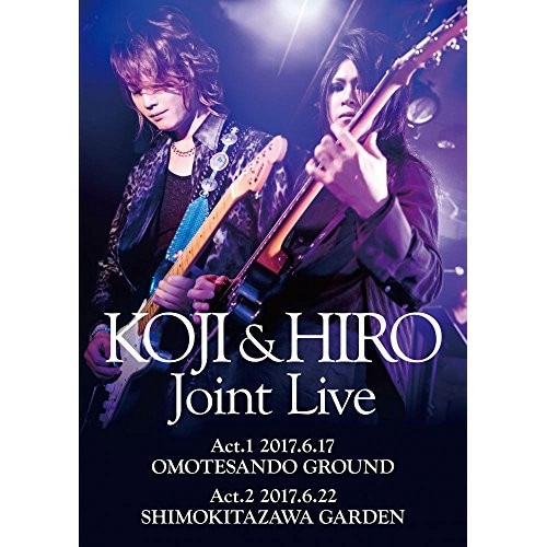 KOJI&HIRO ／ KOJI & HIRO Joint Live Act.1 - 2017.6.1.. (DVD) GQBS-30005