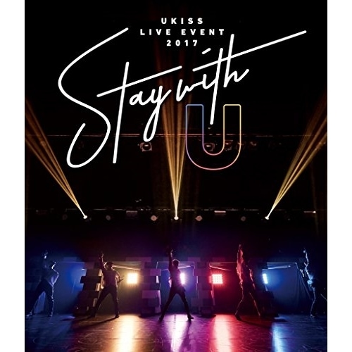 U-KISS ／ U-KISS LIVE EVENT 2017 Stay with U(Blu.. (Blu-ray) AVXD-92614