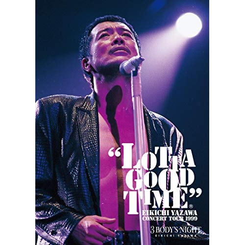 矢沢永吉 ／ LOTTA GOOD TIME 1999(Blu-ray Disc) (Blu-ray) GRRB-7