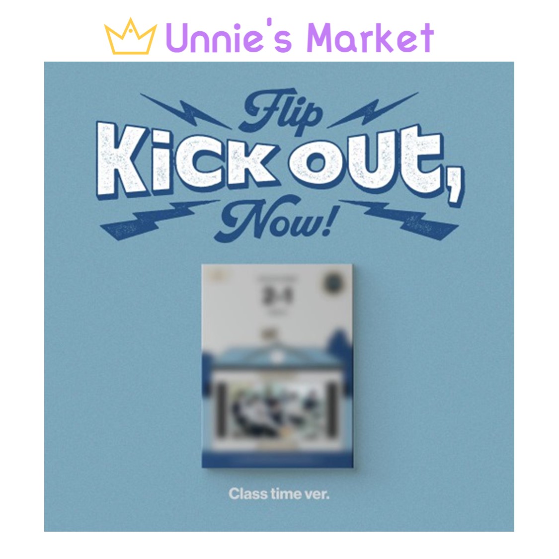 [SET] KickFlip - Kick Out, Flip Now! (Class time ver. / Break time ver. / After School ver.) 7,839円