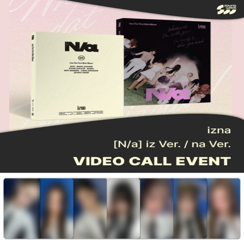 [1227 SOUNDWAVE VIDEOCALL 7EA/1SET] izna(이즈나) - [N/a] (iz Ver. / na Ver.)